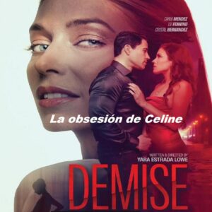 La Obsesion de Celine (Demise)