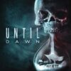 Until Dawn: Noche de terror