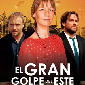 El gran golpe del este