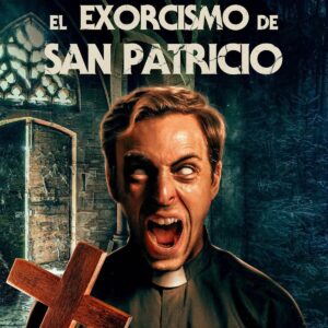 Fresh Hell El Exorcismo de San Patricio